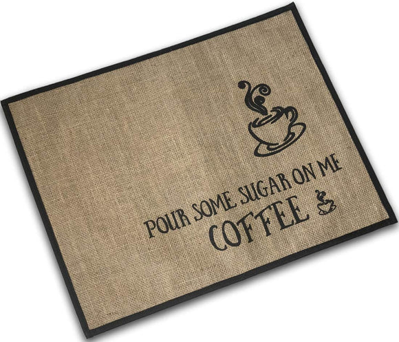 Pour Some Sugar On Me Coffee -Farmhouse Coffee Bar Mat -Burlap Coffee Maker Mat/Pad- Coffee Station/Machine Accessories/Decoration with Fabric Backing -20