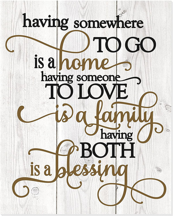 Having Somewhere To Go Is A Home Printed Wood Wall Sign (12x15)